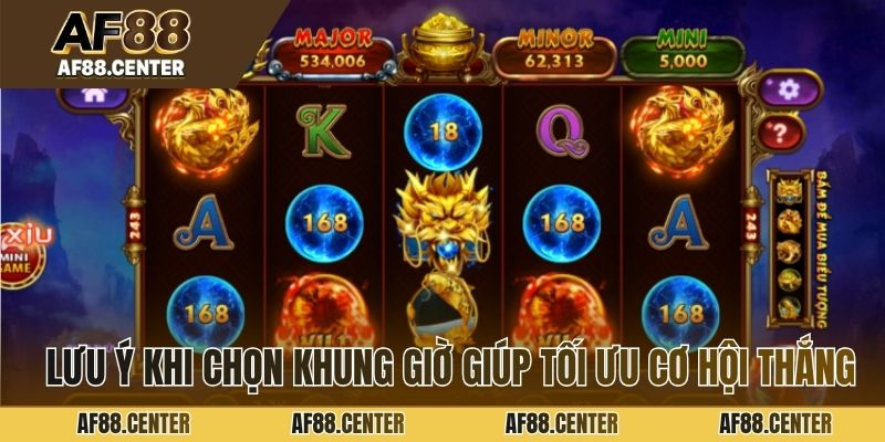 Lưu ý khi chọn khung giờ giúp tối ưu cơ hội thắng