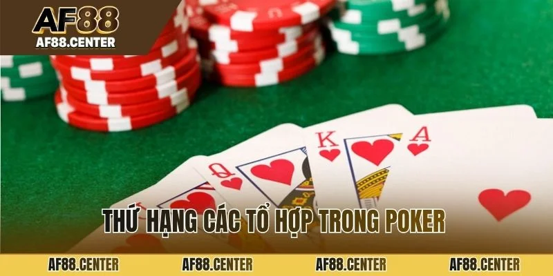 Thứ hạng các tổ hợp trong poker